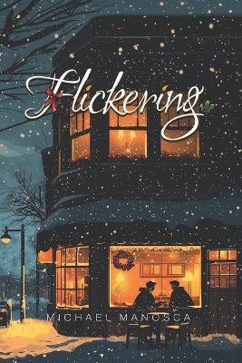 Flickering - Michael Manosca - cover