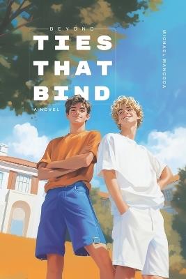 Beyond Ties That Bind - Michael Manosca - cover