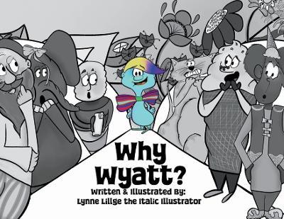 Why Wyatt? - Lynne Lillge - cover