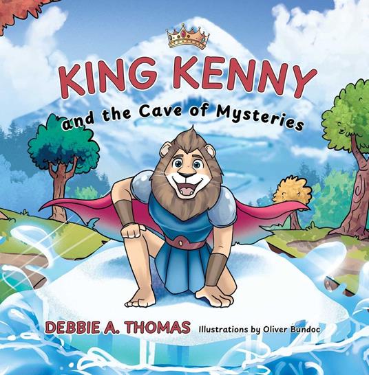 King Kenny and the Cave of Mysteries - Debbie A. Thomas - ebook