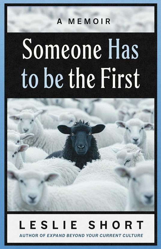 Someone Has to be the First