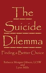The Suicide Dilemma: Finding a Better Choice