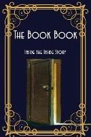 The Book Book: Inside the Inside Story - Huston - cover