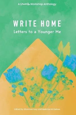 Write Home: Letters to a Younger Me - Shannon Ivey - cover