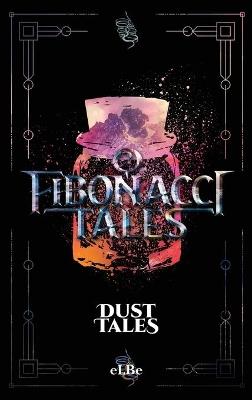 Fibonacci Tales: Dust Tales - cover