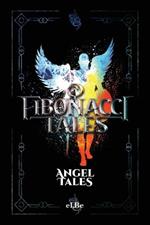 Fibonacci Tales: Angel Tales