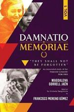Damnatio Memoriae - VOLUME I: Victory Without Peace: They Shall Not Be Forgotten