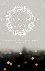 Christmas Joy: Inspiration to Celebrate the Season