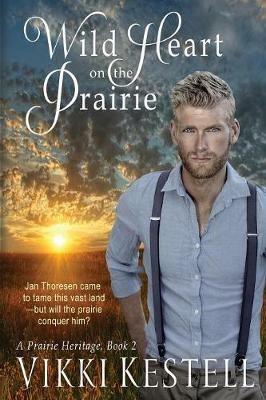 Wild Heart on the Prairie - Vikki Kestell - cover