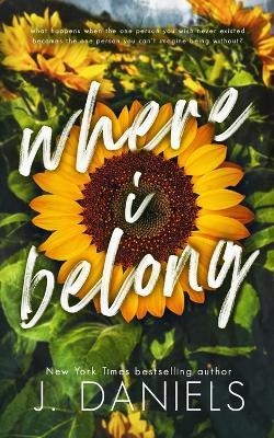 Where I Belong - J Daniels - cover