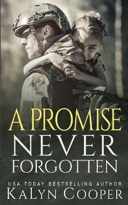A Promise Never Forgotten - Kalyn Cooper - cover
