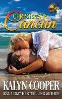 Christmas in Cancun - Kalyn Cooper - cover