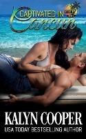 Captivated in Cancun - Kalyn Cooper - cover
