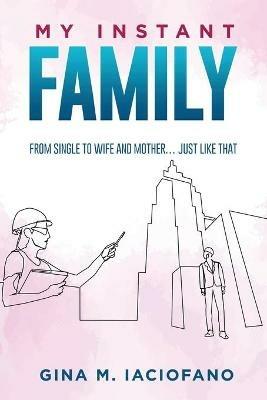 My Instant Family - Gina Iaciofano - cover