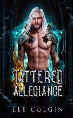 Tattered Allegiance - Lee Colgin - cover