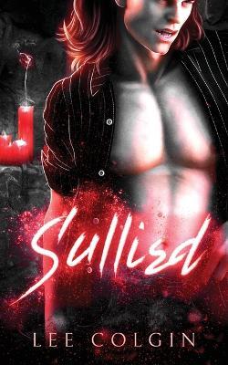 Sullied: MM Paranormal Romance - Lee Colgin - cover