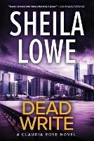 Dead Write: A Claudia Rose Novel