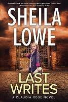 Last Writes: A Claudia Rose Novel - Sheila Lowe - cover