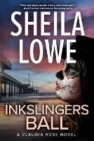 Inkslingers Ball: A Claudia Rose Novel - Sheila Lowe - cover