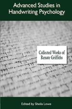 Advanced Studies in Handwriting Psychology: Collected Works of Renate Griffiths