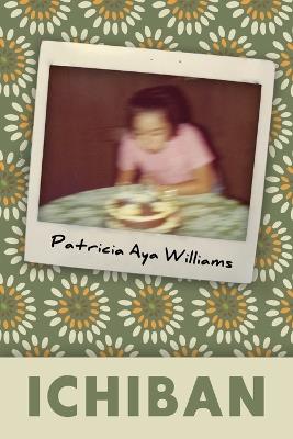 Ichiban - Patricia Aya Williams - cover