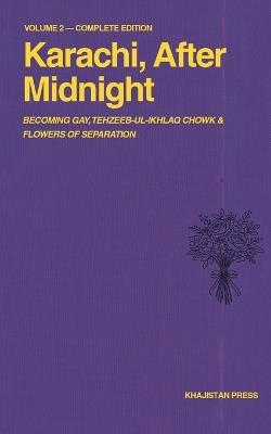 Karachi, After Midnight: VOLUME 2 — COMPLETE EDITION - Shams Tabrizi - cover