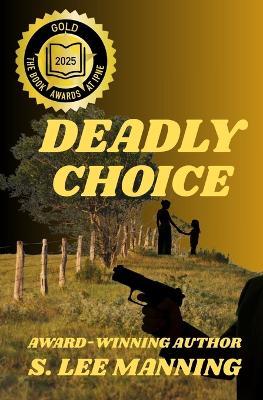 Deadly Choice - s Lee Manning - cover