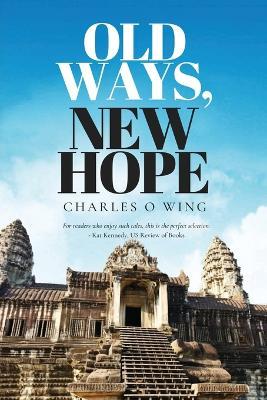 Old Ways, New Hope - Charles O Wing - cover