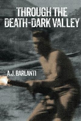 Through the Death-Dark Valley - A J Barlanti - cover