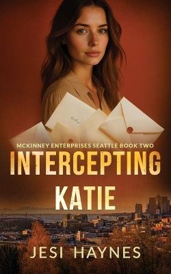 Intercepting Katie - Jesi Haynes - cover