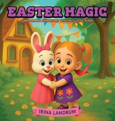 Easter Magic - Irina Landrum - cover