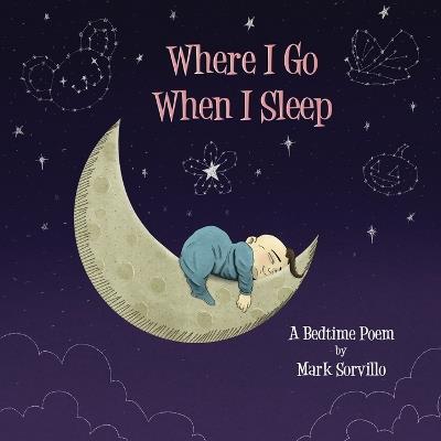 Where I Go When I Sleep - Mark Sorvillo - cover