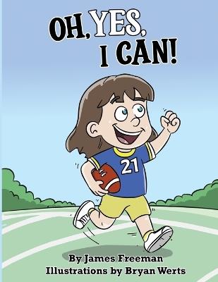 Oh, Yes, I Can! - James Freeman - cover
