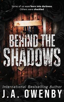 Behind the Shadows - J a Owenby - cover