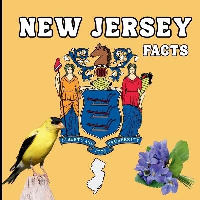 New Jersey Facts: A Fun Guide to New Jersey's Geography, History, Wildlife, and State Symbols for Kids Ages 6-12 - Mimi Jones - cover