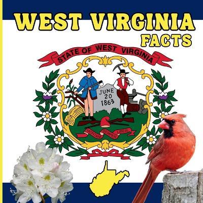 West Virginia Facts: A Fun and Simple State Facts Book for Kids - Mimi Jones - cover