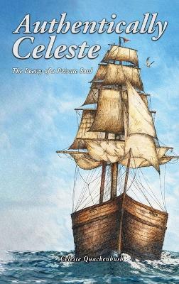 Authentically Celeste - Celeste Quackenbush - cover