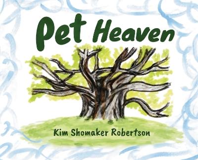 Pet Heaven - Kim Shomaker Robertson - cover