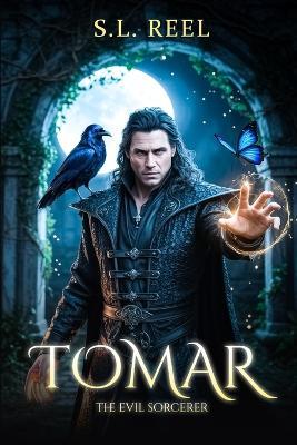 Tomar: The Evil Sorcerer - S L Reel - cover