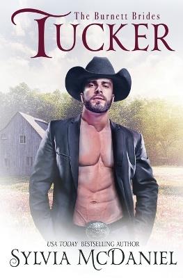 Tucker: The Burnett Brides Book 7 - Sylvia McDaniel - cover