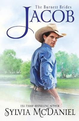 Jacob: The Burnett Brides Book 9: The Burnett Brides Book - Sylvia McDaniel - cover