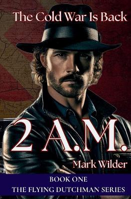 2 A.M. - Mark Wilder - cover