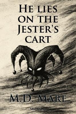 He lies on the Jester's cart: A Neapolitan noir-love, guilt, and the ghosts we create - Mare - cover