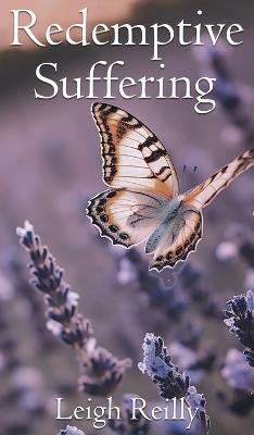 Redemptive Suffering - Leigh Reilly - cover