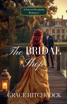 The Bridal Shop - Grace Hitchcock - cover