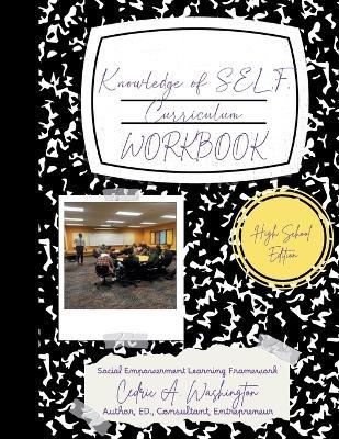 Knowledge of SELF Curriculum- High School Edition - Cedric A Washington - cover