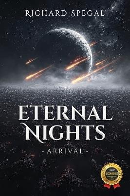 Eternal Nights: Arrival - Richard Spegal - cover