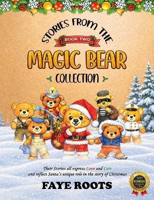 Stories from the Magic Bear Collection - Book Two - Faye Roots - cover