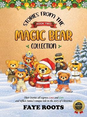 Stories from the Magic Bear Collection - Book Two - Faye Roots - cover