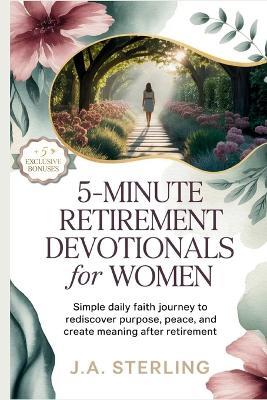 5-minute retirement devotionals for women - J a Sterling - cover